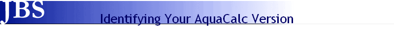 Identifying Your AquaCalc Version